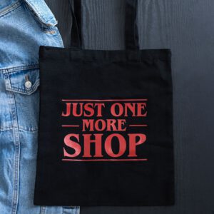 Just One More Shop Polycotton Tote Bag